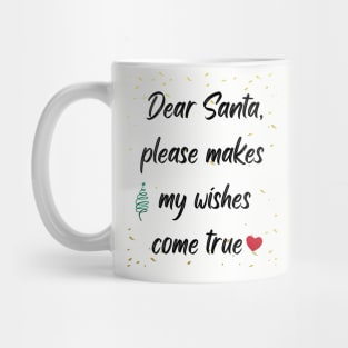 Make a wish from Santa Mug